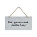 Cheungs Galvanized Wall Sign w/ Rope Handle "Don't go away mad…Just Go Away " Wall Decor Metal in Gray | 6 H x 11.75 W in | Wayfair FP-4043B