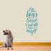 Sweetums Wall Decals It's the Dog's House Wall Decal Vinyl in Blue | 36 H x 16 W in | Wayfair 1389Teal