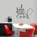 Sweetums Wall Decals I Kiss Better than I Cook Wall Decal Vinyl in Black, Size 32.0 H x 36.0 W in | Wayfair 2727DkGray