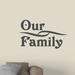 Winston Porter Our Family Wall Decal Vinyl in Black | 22 H x 36 W in | Wayfair BD4917C42789459785C28F9F32E3784E