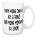 Wrought Studio™ Donoghue May Your Coffee Be Strong Coffee Mug Ceramic in Black/Brown/White | 4.62 H in | Wayfair D6D861F6952E454FBF097CD1D1D09CD6