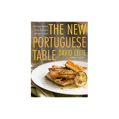 The New Portuguese Table by David Leite (Hardcover - Clarkson Potter)