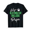 Old English Bulldog Papa T Shirt Stolz OEB Herrchen Geschenk