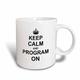 3dRose Tasse 157757 _ 3 Keep Calm und Programm auf Carry On Programmierung Coding Programmierer Tätigkeit Geschenke Fun Funny Humor Magic verwandelt Tasse, 11-Ounce