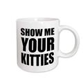 3dRose Tasse 163931 _ 2 Show Me Your Katzen, schwarz, Keramik Tasse, 15-Ounce