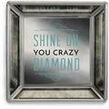 Pavilion Gift Company 68518 Pretty Nicht sinnvoll – Shine On You Crazy Diamond verspiegelt Jewelry, quadratisch