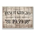 Williston Forge Ehme 'Vintage Pinot Grigio Barrel Label' Textual Art Wall Plaque Wood in Brown | 18.5 H x 12.5 W x 0.5 D in | Wayfair