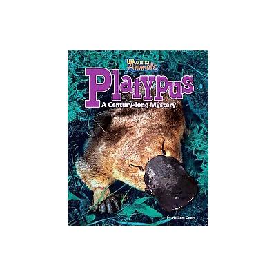 Platypus by William Caper (Hardcover - Bearport Pub Co Inc)