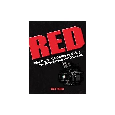 Red by Noah Kadner (Paperback - Peachpit Pr)