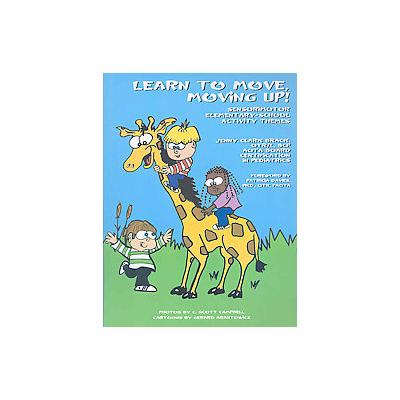 Learn to Move, Moving Up! by Jenny Clark Brack (Paperback - Autism Asperger Pub Co)