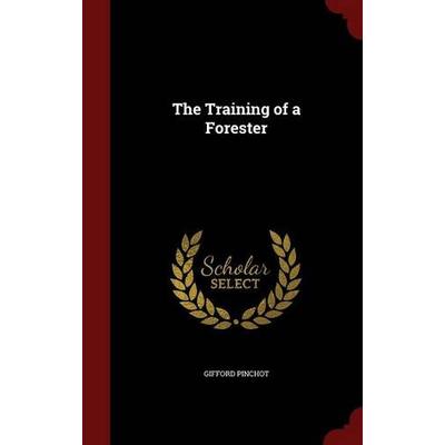 The Training of a Forester