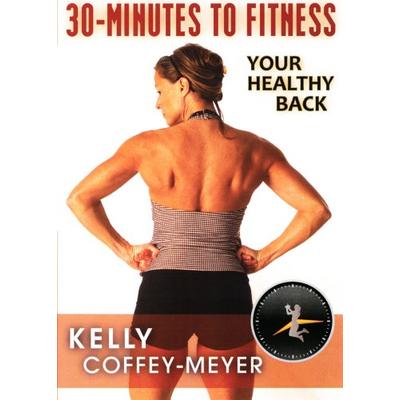 30-Minutes to Fitness: Your Healthy Back with Kelly Coffey-Meyer
